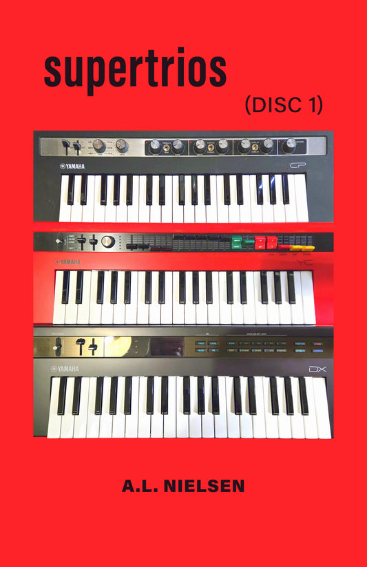A.L. Nielsen: Supertrios (Disc 1)