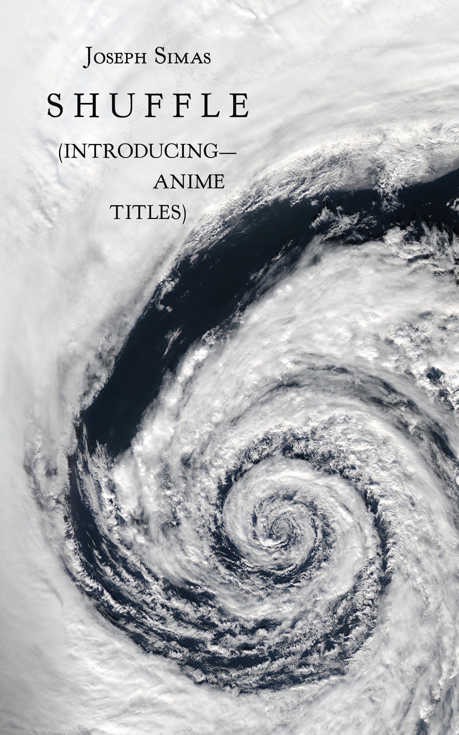 Joe Simas Joseph Simas: Shuffle (Introducing—Anime Titles) – The Bodily Press