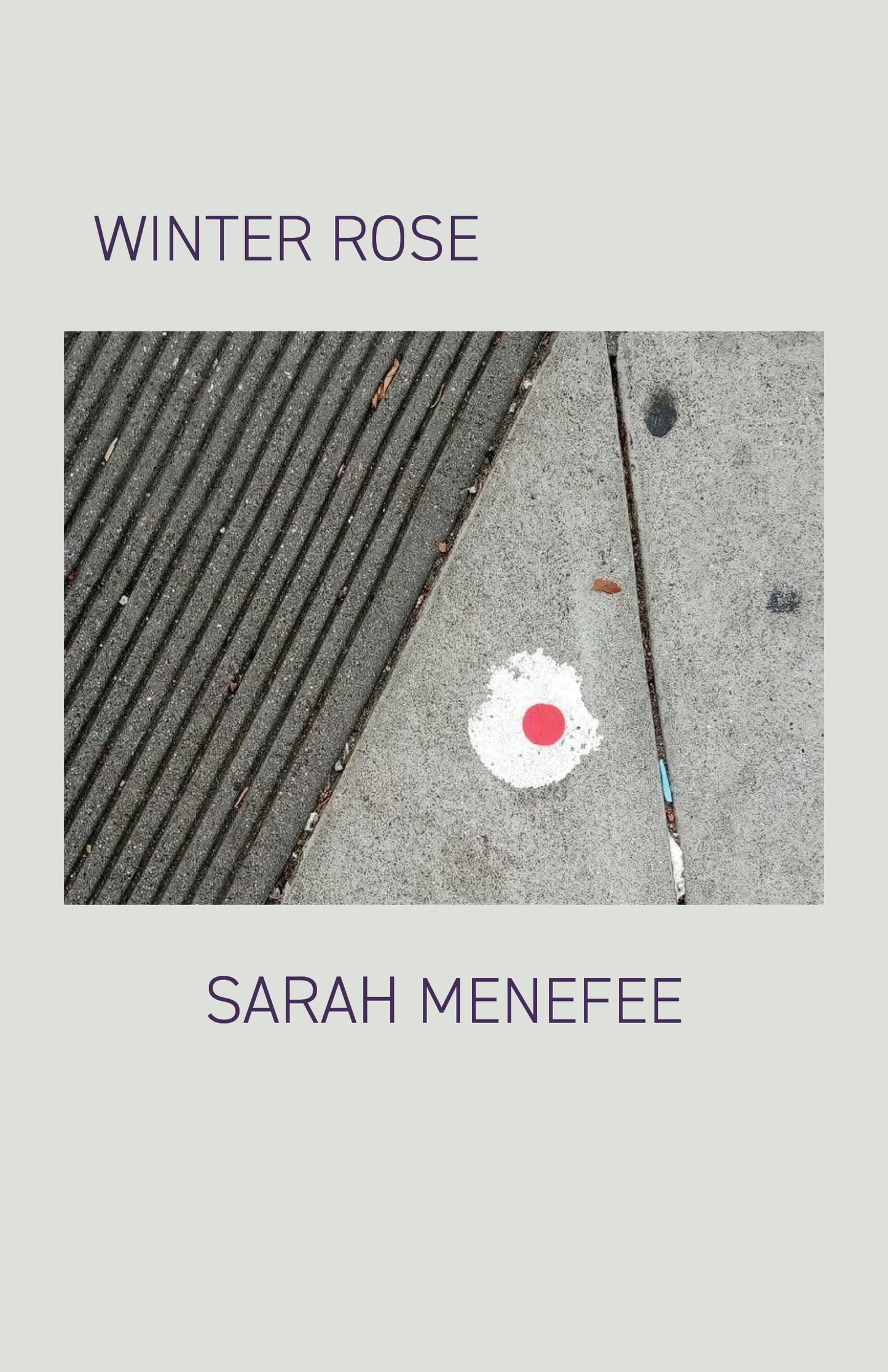 Sarah Menefee: Winter Rose
