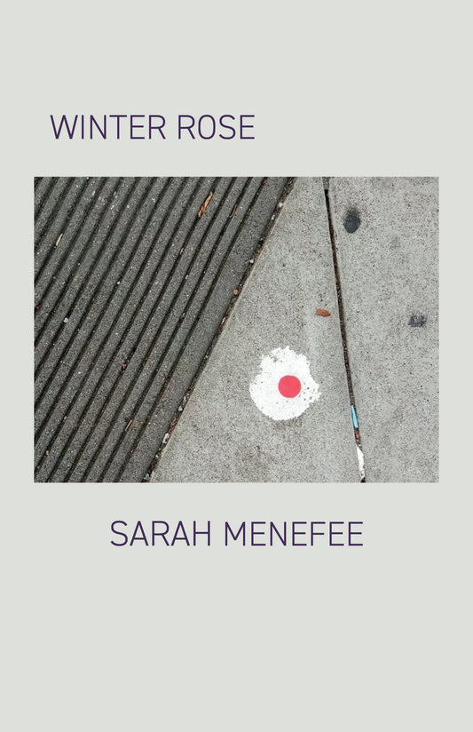 Sarah Menefee: Winter Rose